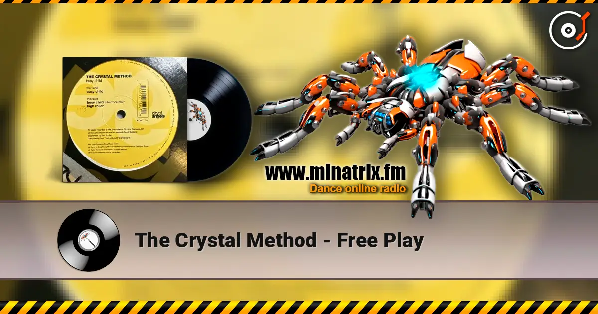 The Crystal Method - Free Play 高品质在线收听 | Minatrix.FM