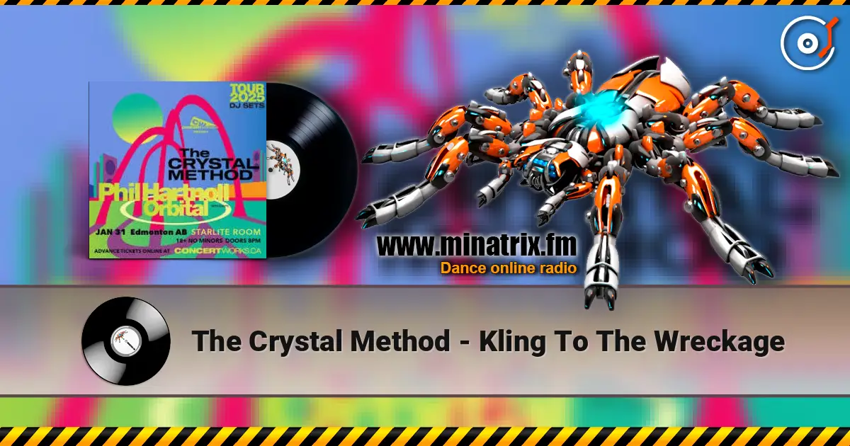 The Crystal Method - Kling To The Wreckage 高品质在线收听 | Minatrix.FM