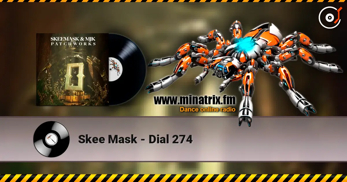 Skee Mask - Dial 274 高品质在线收听 | Minatrix.FM
