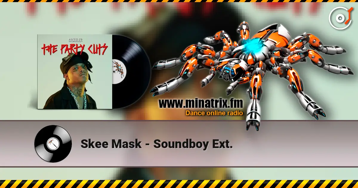 Skee Mask - Soundboy Ext. 高品质在线收听 | Minatrix.FM