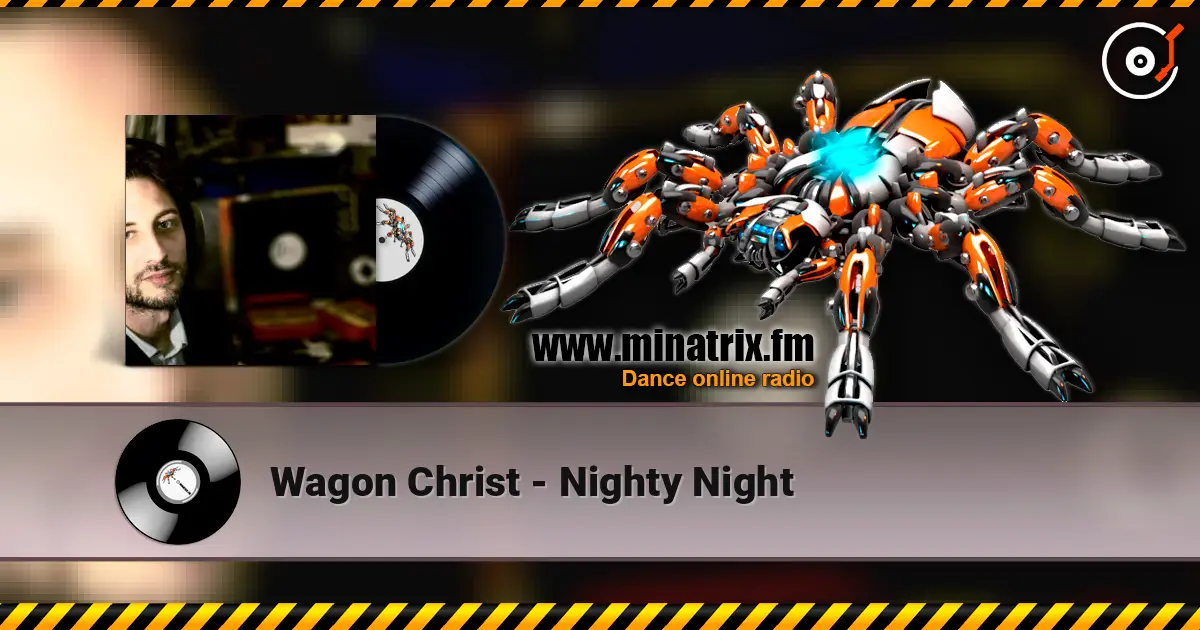 Wagon Christ - Nighty Night 高品质在线收听 | Minatrix.FM