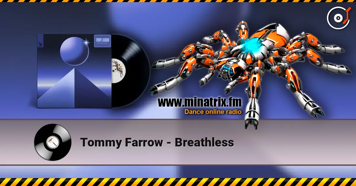 Tommy Farrow - Breathless 高品质在线收听 | Minatrix.FM
