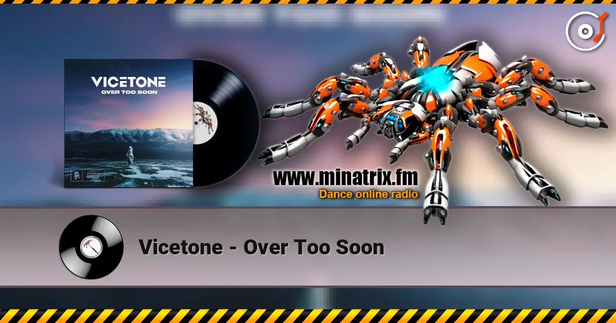 Vicetone - Over Too Soon 高品质在线收听 | Minatrix.FM