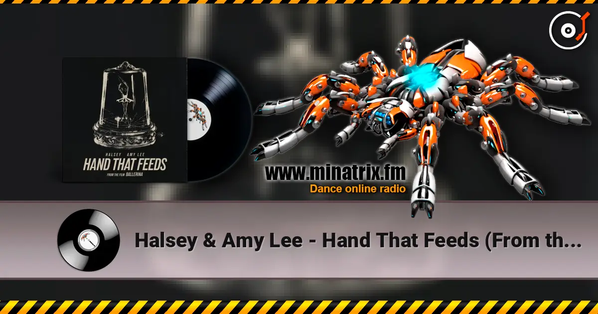 Halsey & Amy Lee - Hand That Feeds (From the Film Ballerina) 高品质在线收听 | Minatrix.FM
