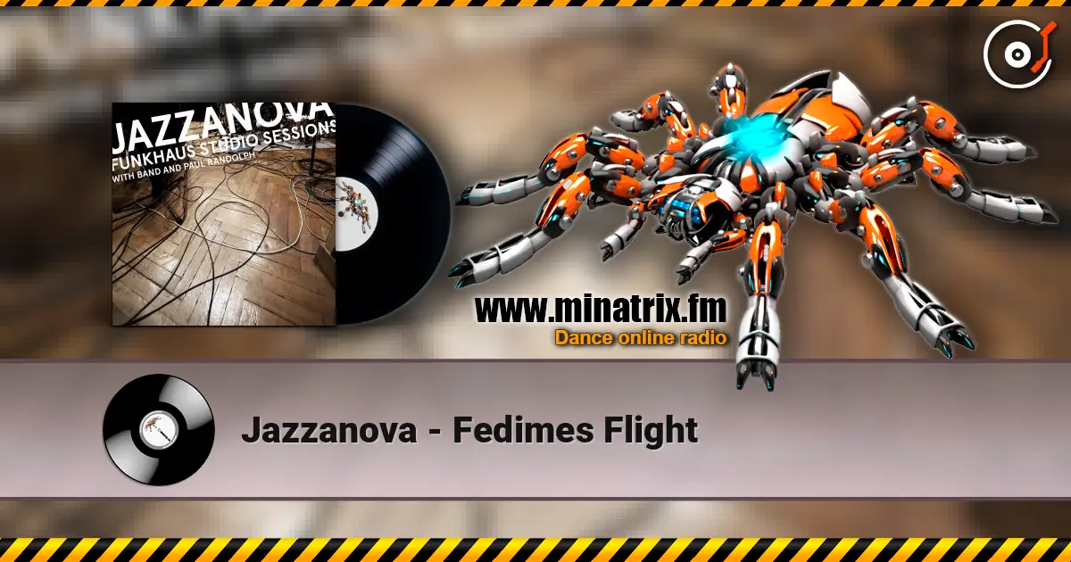 Jazzanova - Fedimes Flight 高品质在线收听 | Minatrix.FM