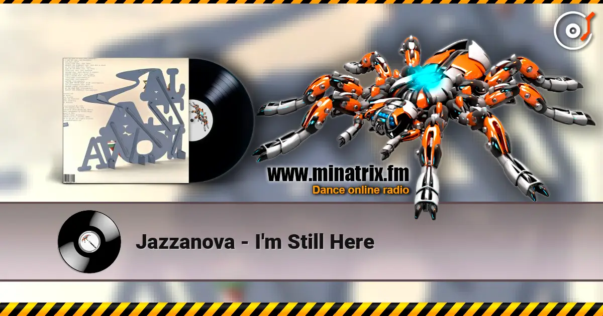 Jazzanova - I'm Still Here 高品质在线收听 | Minatrix.FM