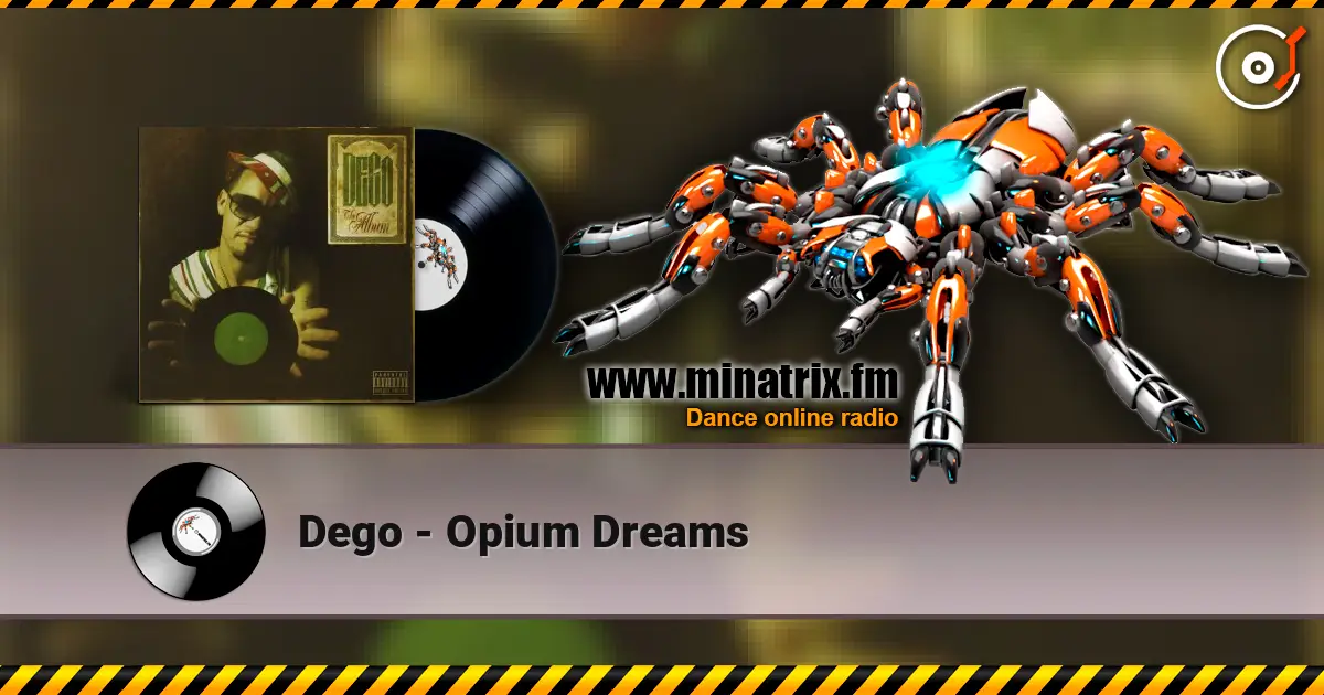Dego - Opium Dreams 高品质在线收听 | Minatrix.FM