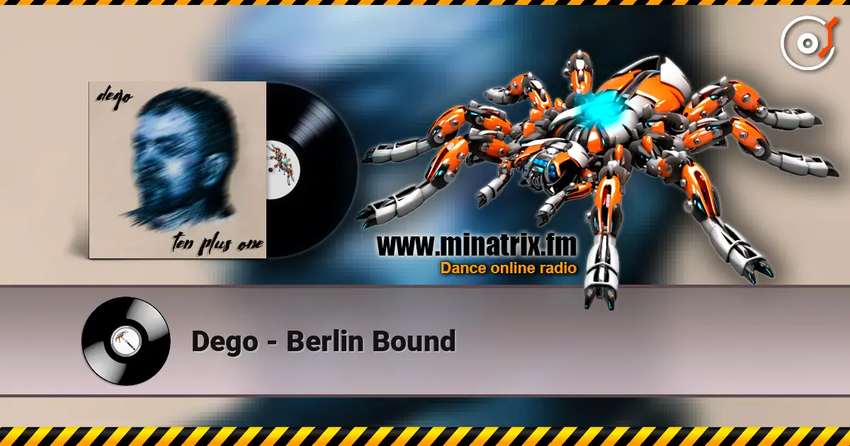 Dego - Berlin Bound 高品质在线收听 | Minatrix.FM