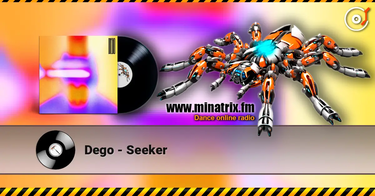 Dego - Seeker 高品质在线收听 | Minatrix.FM