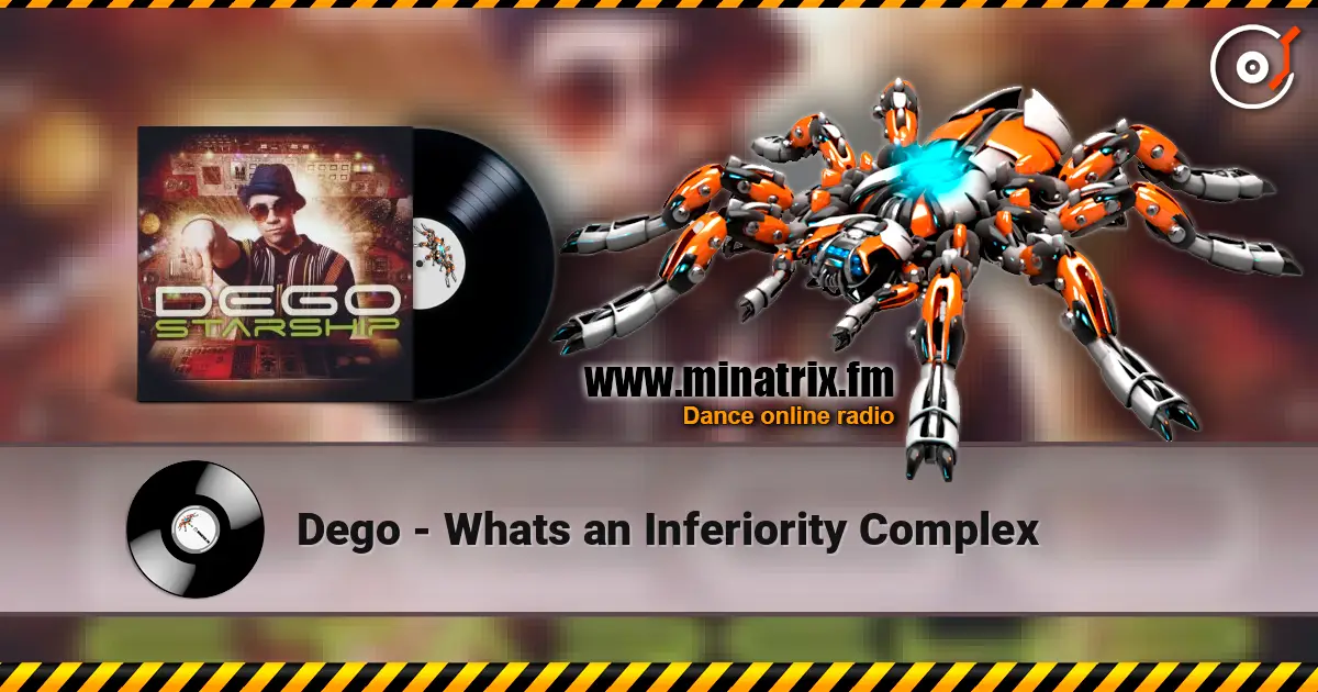 Dego - Whats an Inferiority Complex 高品质在线收听 | Minatrix.FM