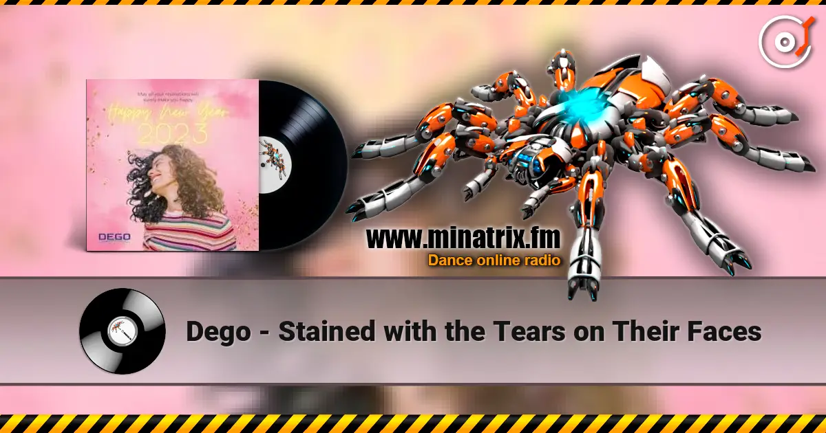 Dego - Stained with the Tears on Their Faces 高品质在线收听 | Minatrix.FM