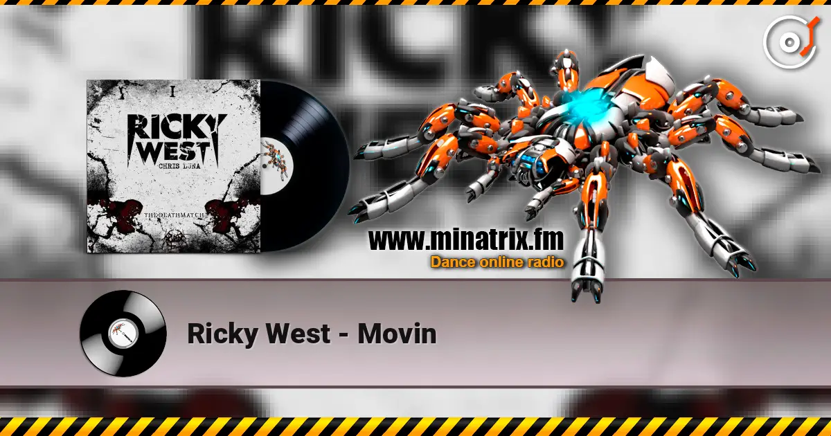 Ricky West - Movin 高品质在线收听 | Minatrix.FM