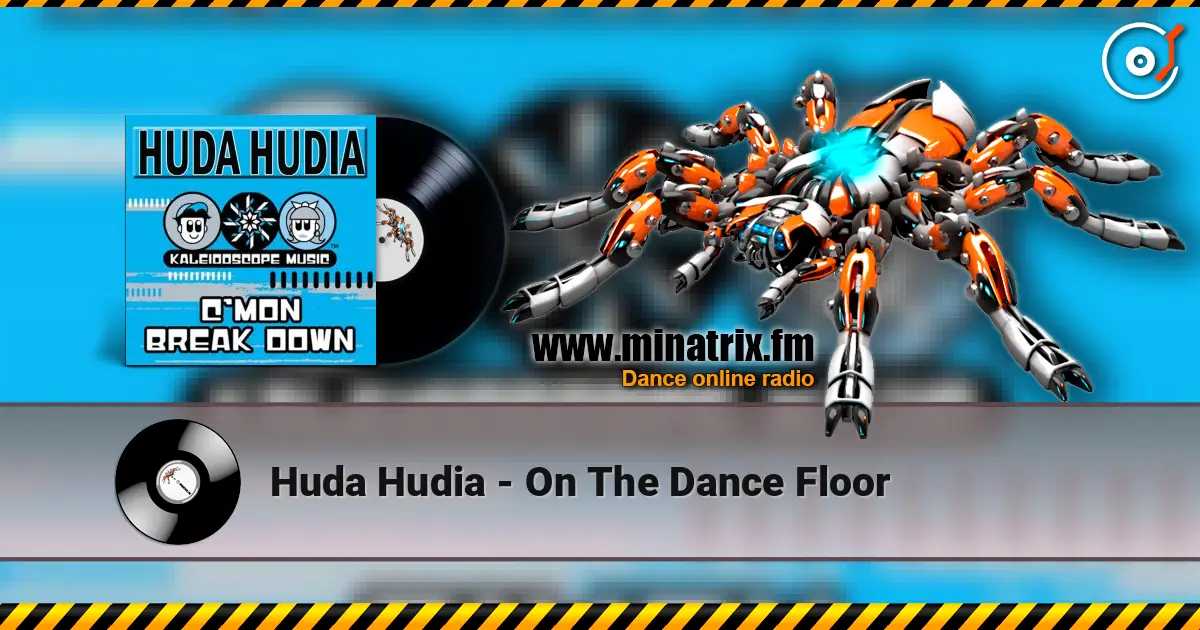 Huda Hudia - On The Dance Floor 高品质在线收听 | Minatrix.FM