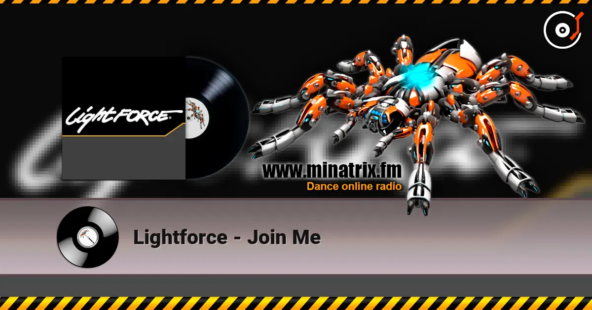 Lightforce - Join Me 高品质在线收听 | Minatrix.FM