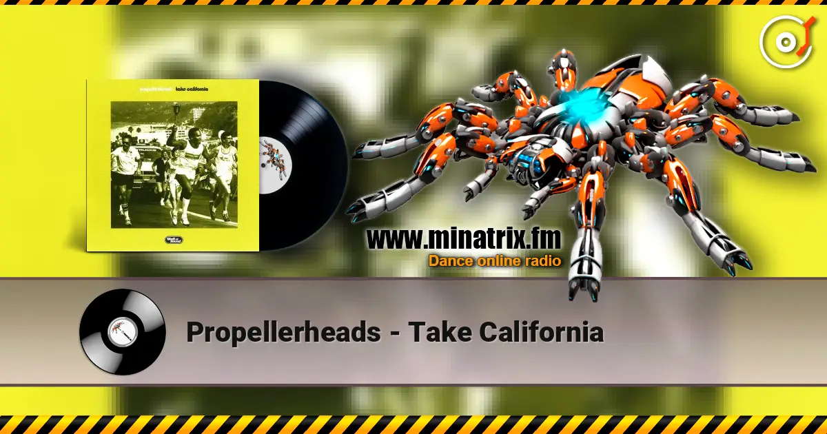 Propellerheads - Take California 高品质在线收听 | Minatrix.FM