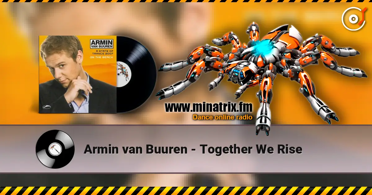 Armin van Buuren - Together We Rise 高品质在线收听 | Minatrix.FM