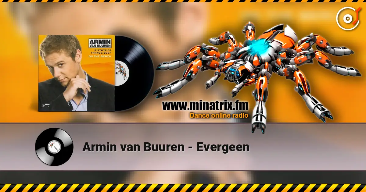 Armin van Buuren - Evergeen 高品质在线收听 | Minatrix.FM