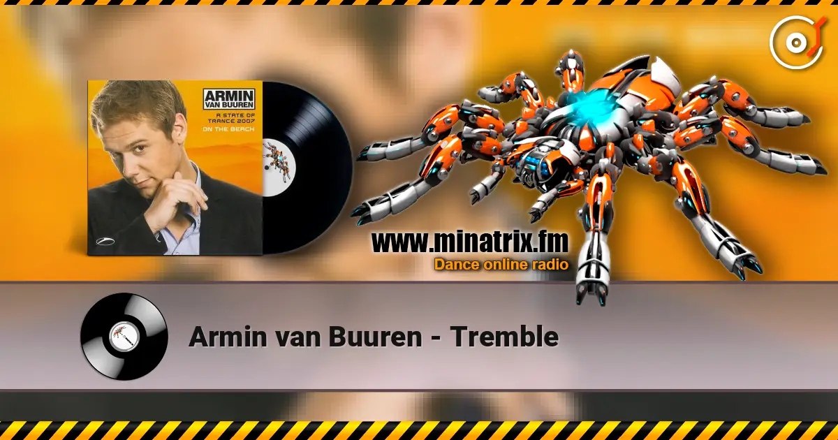 Armin van Buuren - Tremble 高品质在线收听 | Minatrix.FM