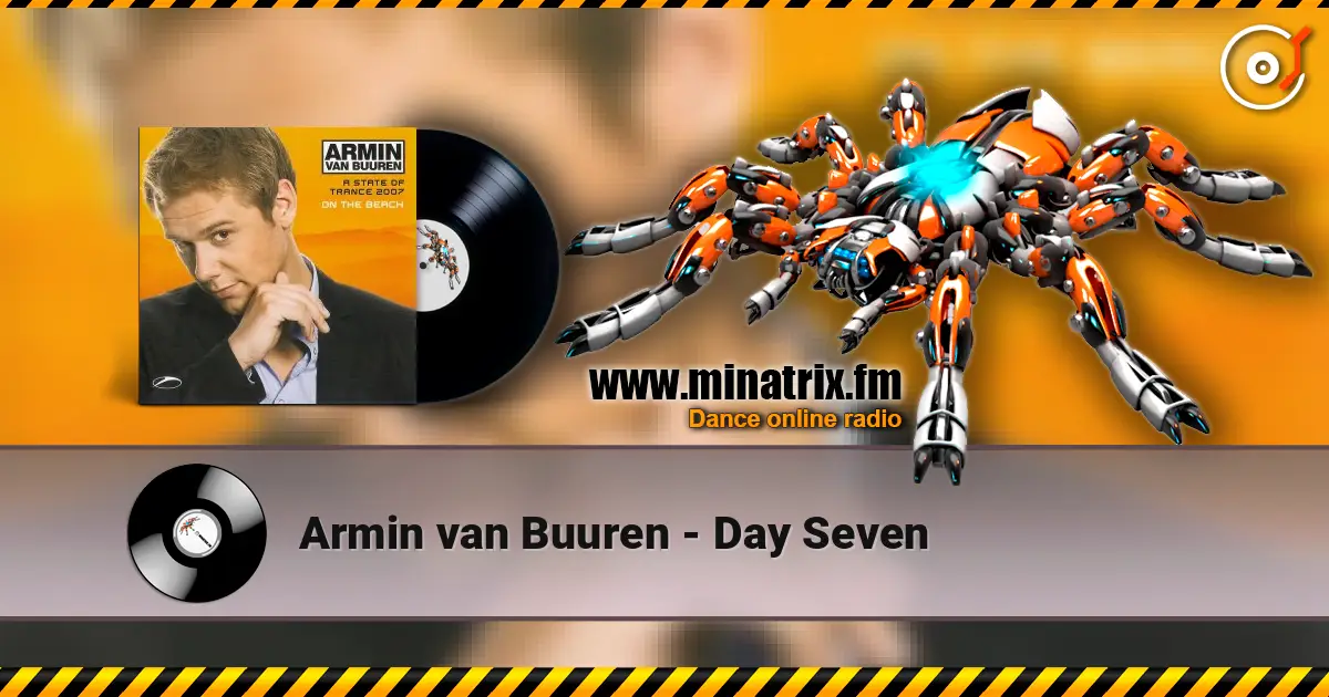 Armin van Buuren - Day Seven 高品质在线收听 | Minatrix.FM