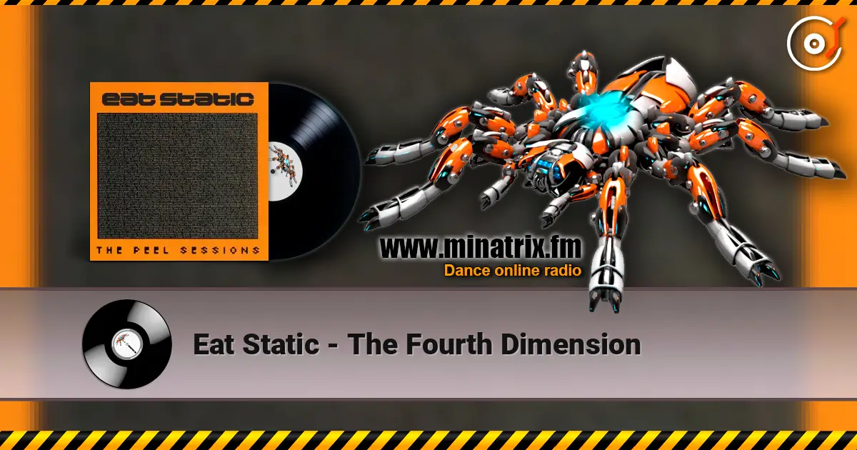 Eat Static - The Fourth Dimension 高品质在线收听 | Minatrix.FM