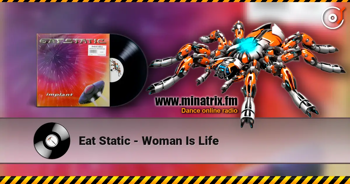 Eat Static - Woman Is Life 高品质在线收听 | Minatrix.FM