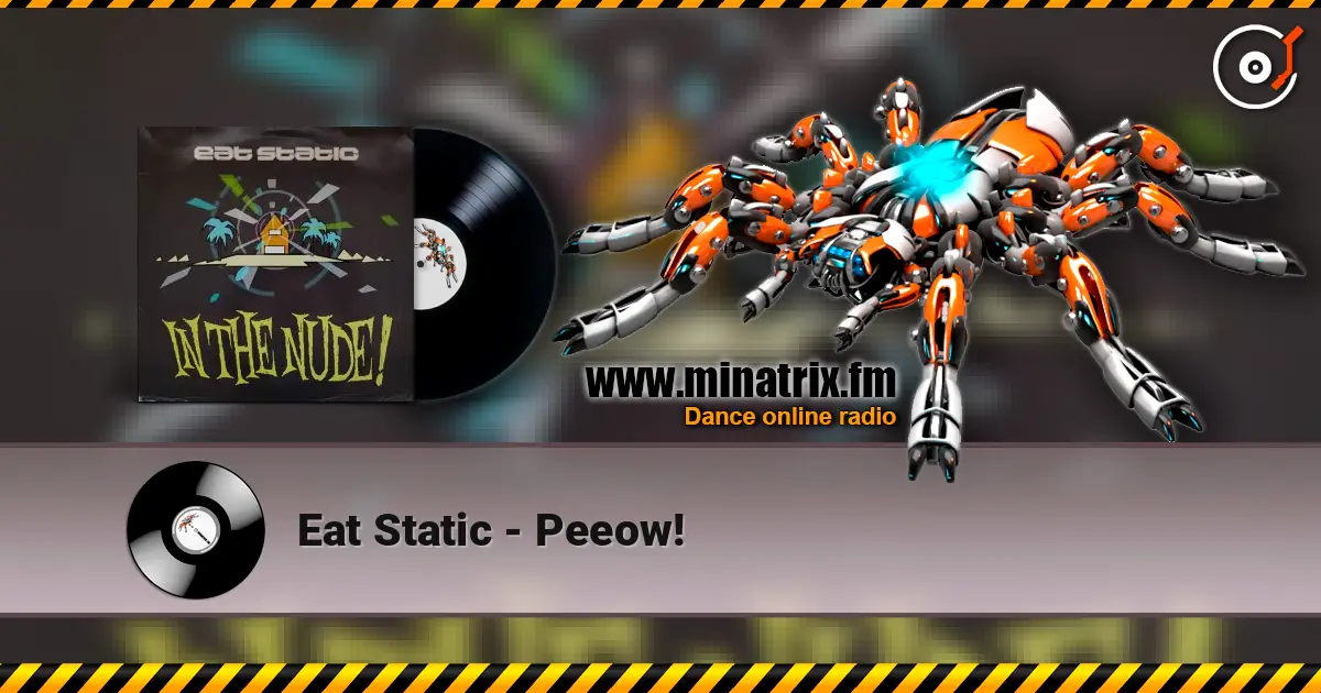 Eat Static - Peeow! 高品质在线收听 | Minatrix.FM