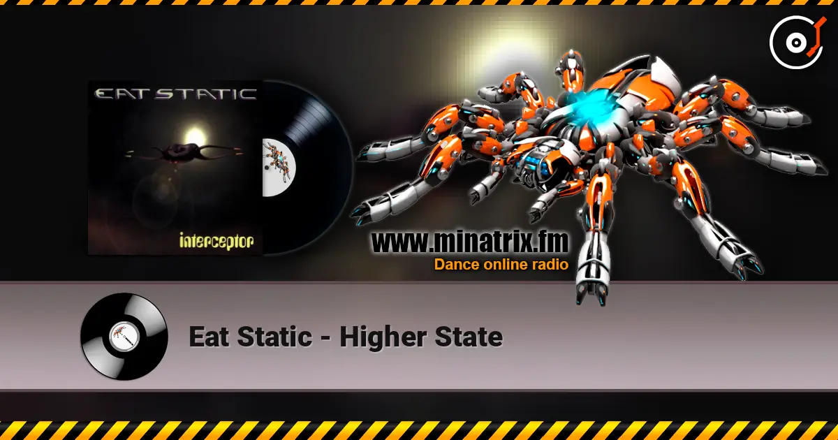 Eat Static - Higher State 高品质在线收听 | Minatrix.FM