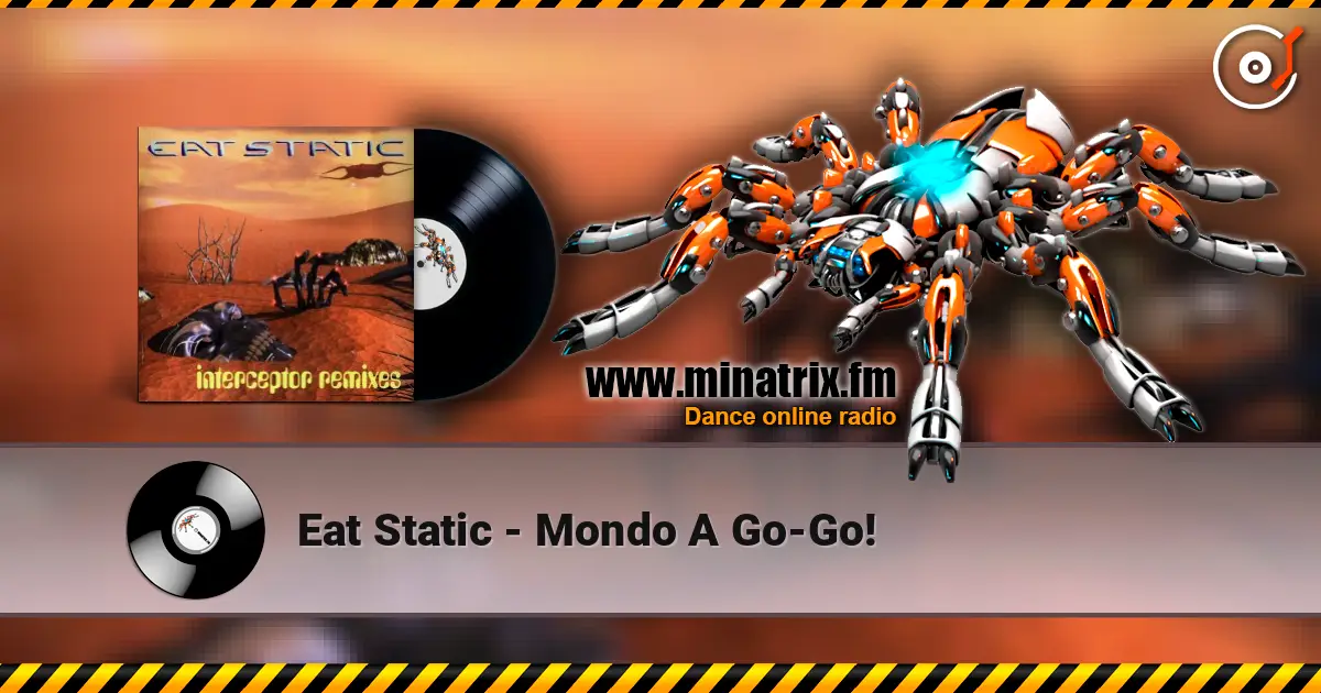 Eat Static - Mondo A Go-Go! 高品质在线收听 | Minatrix.FM