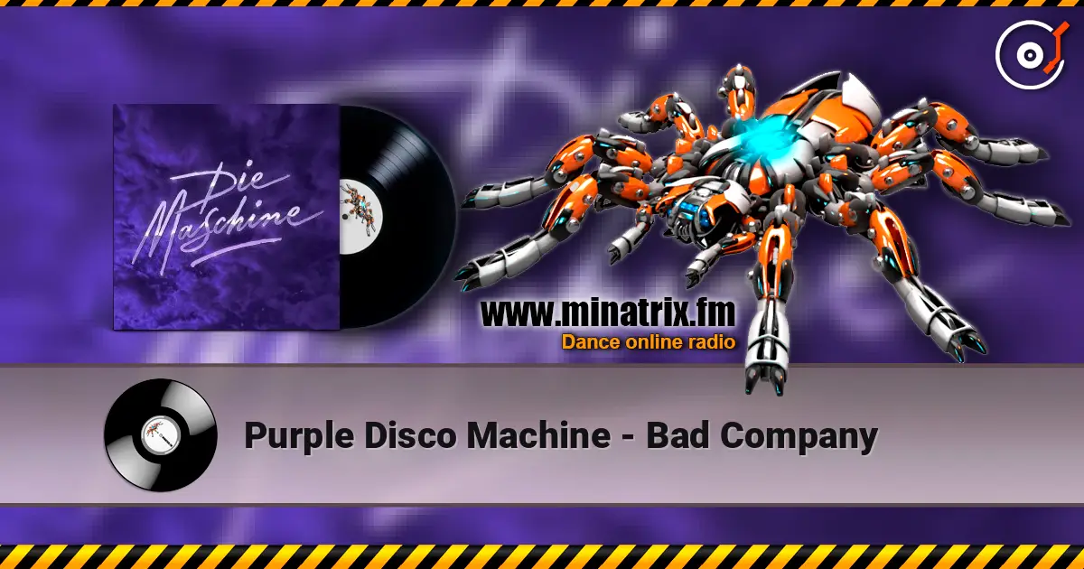Purple Disco Machine - Bad Company 高品质在线收听 | Minatrix.FM