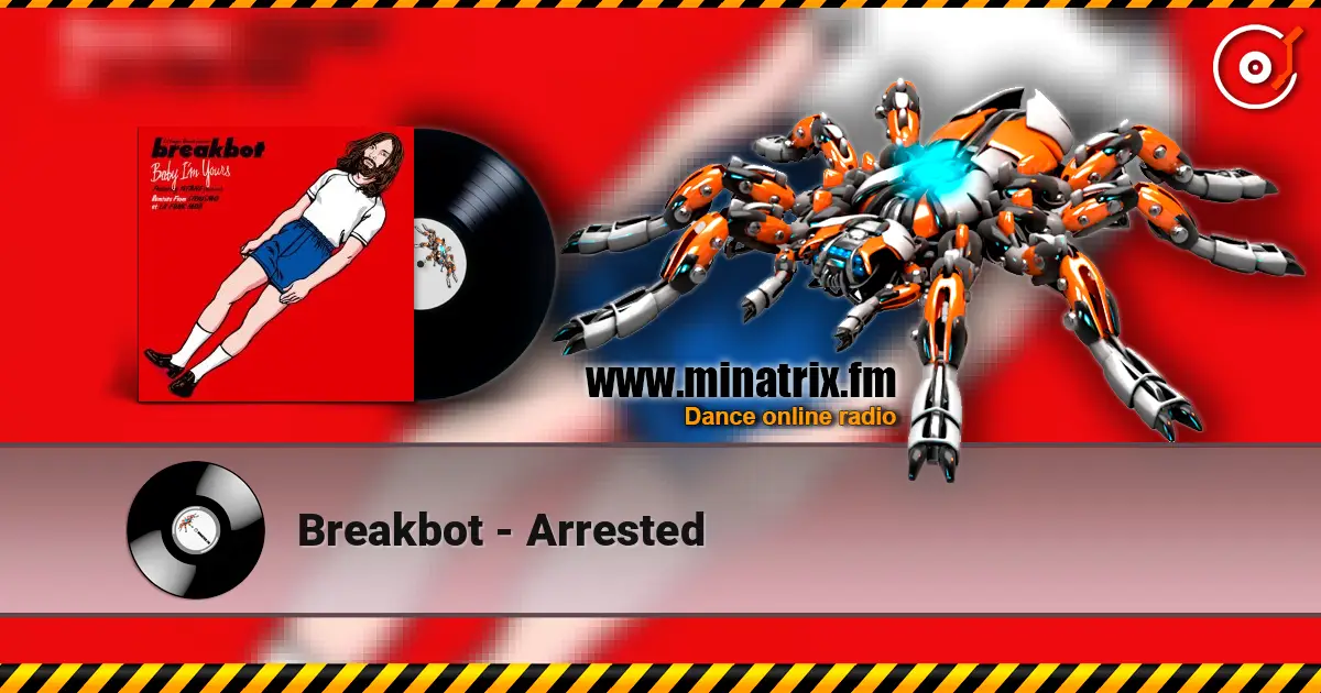 Breakbot - Arrested 高品质在线收听 | Minatrix.FM