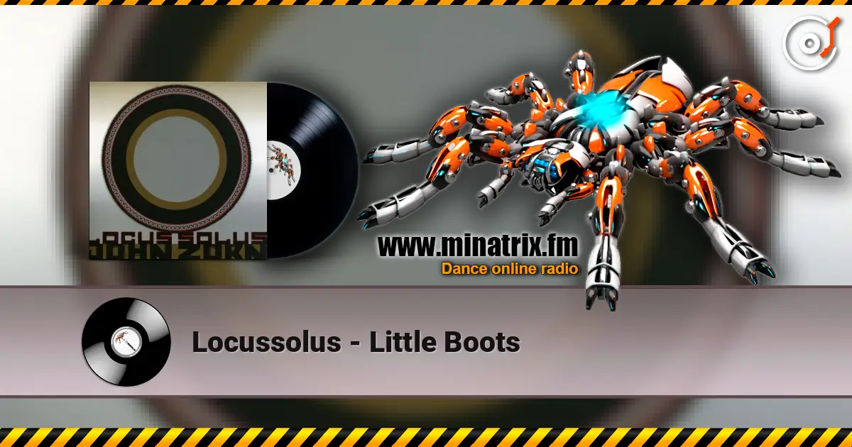 Locussolus - Little Boots 高品质在线收听 | Minatrix.FM