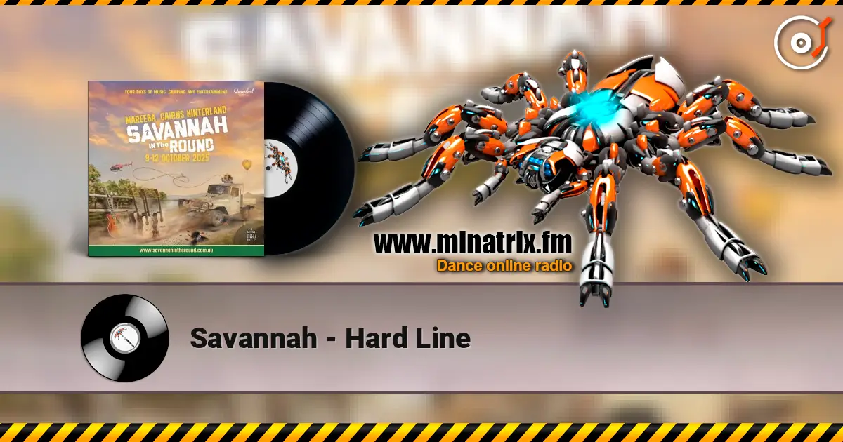 Savannah - Hard Line 高品质在线收听 | Minatrix.FM