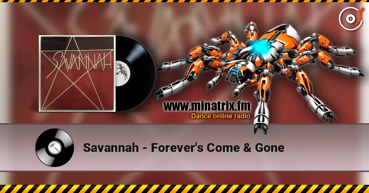 Savannah - Forever's Come & Gone 高品质在线收听 | Minatrix.FM