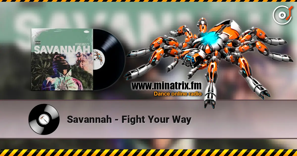 Savannah - Fight Your Way 高品质在线收听 | Minatrix.FM
