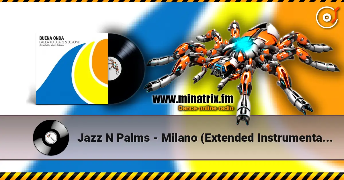 Jazz N Palms - Milano (Extended Instrumental Mix) 高品质在线收听 | Minatrix.FM