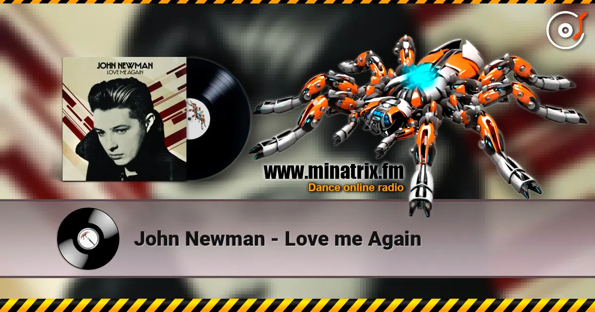 John Newman - Love me Again 高品质在线收听 | Minatrix.FM