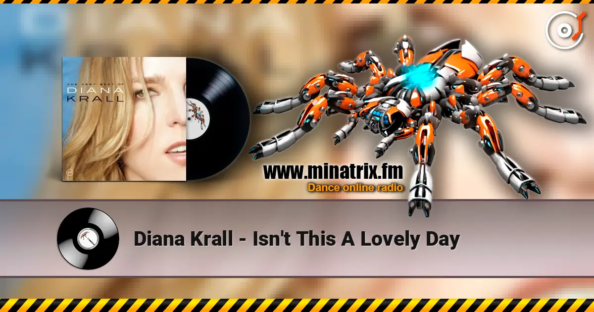 Diana Krall - Isn't This A Lovely Day 高品质在线收听 | Minatrix.FM