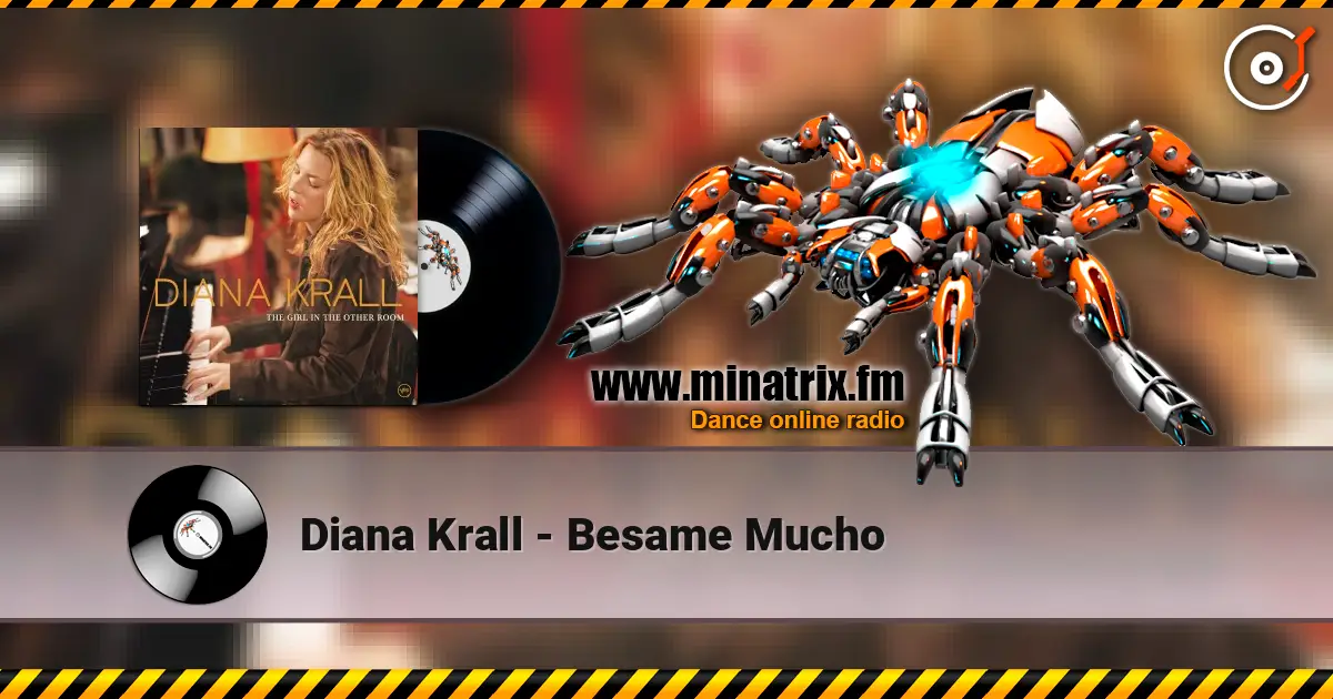 Diana Krall - Besame Mucho 高品质在线收听 | Minatrix.FM