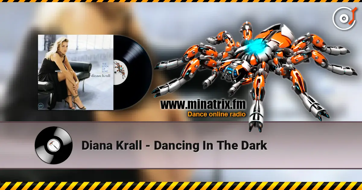 Diana Krall - Dancing In The Dark 高品质在线收听 | Minatrix.FM