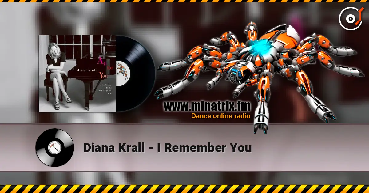 Diana Krall - I Remember You 高品质在线收听 | Minatrix.FM