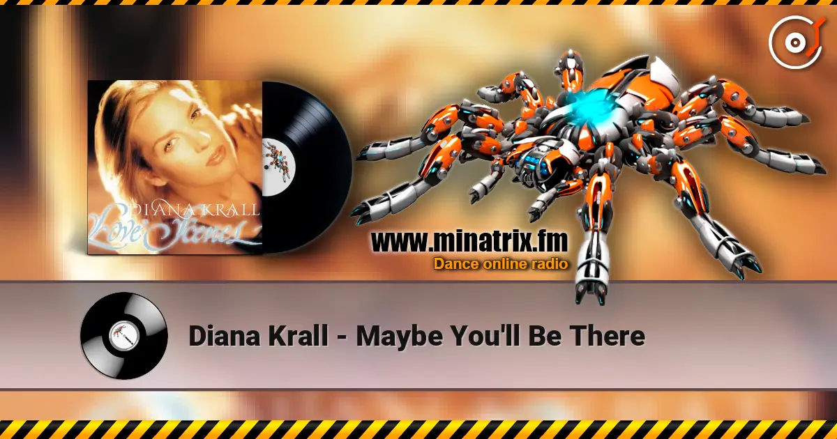 Diana Krall - Maybe You'll Be There 高品质在线收听 | Minatrix.FM