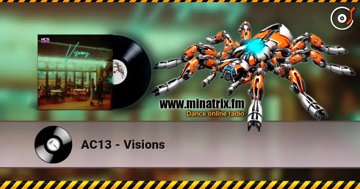 AC13 - Visions 高品质在线收听 | Minatrix.FM