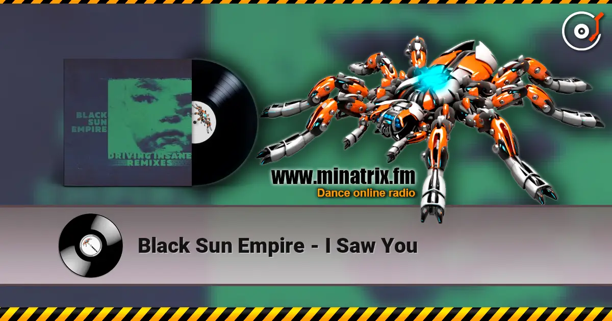 Black Sun Empire - I Saw You 高品质在线收听 | Minatrix.FM
