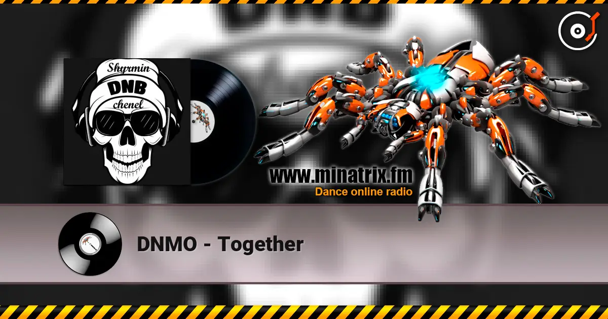 DNMO - Together 高品质在线收听 | Minatrix.FM