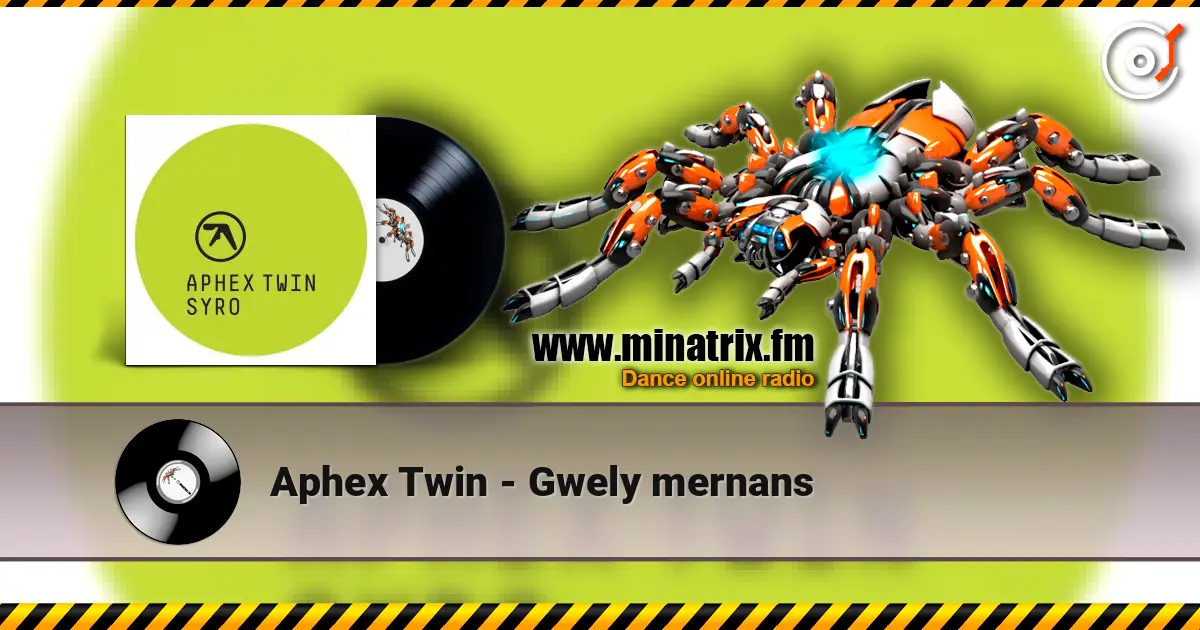 Aphex Twin - Gwely mernans 高品质在线收听 | Minatrix.FM
