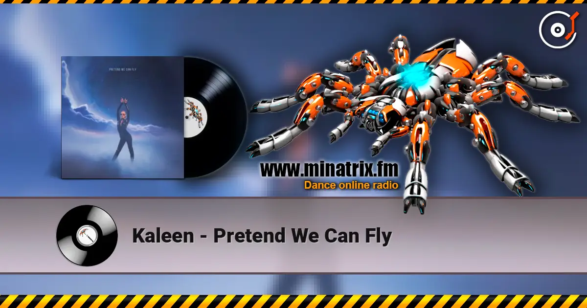 Kaleen - Pretend We Can Fly 高品质在线收听 | Minatrix.FM