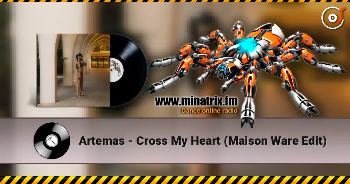 Artemas - Cross My Heart (Maison Ware Edit) 高品质在线收听 | Minatrix.FM