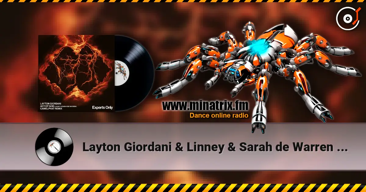 Layton Giordani & Linney & Sarah de Warren - Act of God (CamelPhat Extended Remix) 高品质在线收听 | Minatrix.FM