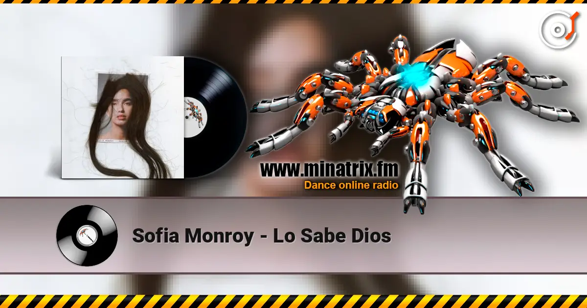 Sofia Monroy - Lo Sabe Dios listen online in high quality | Minatrix.FM