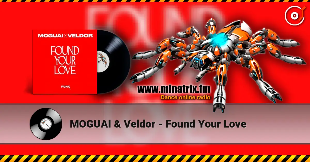 MOGUAI & Veldor - Found Your Love 高品质在线收听 | Minatrix.FM